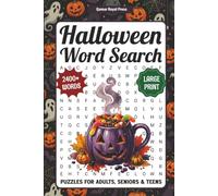 Halloween Word Search For Adults: 2400+ Scary Words, Spooky Halloween Themed Word Find Puzzle Book For Seniors With Solutions