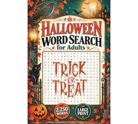 Halloween Word Search for Adults: 90 Large Print Puzzles with 2,250 Spooky Words • 6 × 9 Travel Size • Halloween Word Find for Adults, Seniors & Teens • Solutions Included