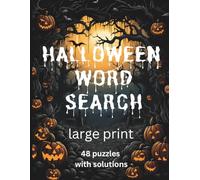 Halloween Word Search for Adults and Teens - Large Print Edition: 48 Large Print Halloween Word Finds with Solutions | Perfect for the Spooky Season