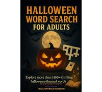 Halloween Word Search for Adults: Explore more than 1500+ thrilling Halloween-themed Words - Hours of macabre fun await You!