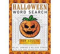 Halloween Word Search for Adults Large Print: A Fun And Spooky Themed Word Find Puzzles Book For Senior, Adults Men & Women, Holiday Wordsearch Large Print With Solutions