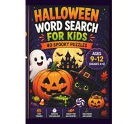 Halloween Word Search for Kids: 40 Spooky Word Search Puzzles for Ages 9-12 | Fun Halloween Activities Featuring Pumpkins, Ghosts, Witches, Monsters, Candy, and More!