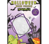 Halloween Word Search: For Kids Aged 8 to 12 - 50+ Easy Read Puzzles With Solutions Included And Halloween Trivia