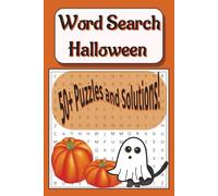 Halloween Word Search:: Funny Festive Halloween Spooky Autumn Word Search for Adults, Seniors, and Teens. Gift For Holiday Birthday. Anxiety and Stress Relief 6x9 110 Pages 50+ Puzzles...