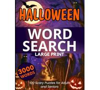 Halloween Word Search Large Print: 100 Scary Puzzles For Adults And Seniors