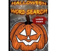 Halloween Word Search Large Print: Cozy Activity Book for Adults, Seniors and Teens | Spooky Halloween Themed Word Find Puzzle Book with Solutions