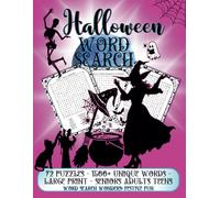Halloween Word Search Large Print Puzzle Book: 72 Spookily Themed Puzzles - 1500+ Unique Words - For Seniors, Adults and Teens: Fun Frightening Word ... Relief & Relaxation (Word Search Wonders)