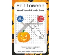 Halloween Word Search Puzzle Book: Think you know Halloween? Give this a try. Puzzles for Adults, Seniors and Teens