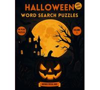 Halloween Word Search Puzzle Book Volume 1: Spooky Fun Brain Games for All Ages | Easy Level: 50 Plus Easy Halloween-Themed Puzzles to Entertain and ... Kids, Teens, and Adults | Relaxing Activity