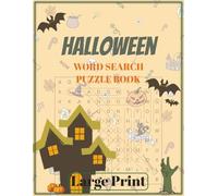 Halloween Word Search Puzzle Book: Word Searches and Crossword Puzzles with Easy to Read Large Print about Halloween, Fall and More | 8.5x11 inches, ... for Vacations, Holidays and Free Times