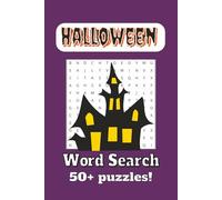 Halloween Word Search Puzzle Book: Word searches with easy to read print about Halloween, scary, spooky and more ] 6x9 inches, 110 pages ] 50+ puzzles... Gift for vacations, holidays, and free times