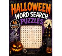 Halloween Word Search Puzzles: 65 Large Print Halloween Word Search Puzzles Featuring Cute Halloween Words, Pumpkins, Friendly Ghosts, Black Cats, ... More | Fun for Kids, Teens, Adults & Seniors