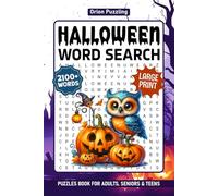Halloween Word Search Puzzles For Adults: Large Print 2100+ Words, Fun & Spooky Themed Wordsearch Puzzle Book For Seniors, Fall Word Find To Keep Brain Active