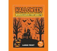 Halloween Wordsearch For Adults: Halloween Word Search Puzzle Challenge, Bold Large Puzzles for Adults, Seniors & Teens with Full Solutions Inside | ... Gift for Vacation, Holidays and Relaxation