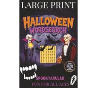 Halloween Wordsearch: Spooktacular Large Print Puzzle Book for Kids, Adults & Seniors: 50 Easy-to-Read Word Search Puzzles Packed with Ghosts, ... Classrooms, or (Ultimate Puzzle Collection)