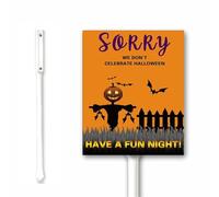 Halloween Yard Sign Sorry We Don't Celebrate Halloween Have A Fun Night Yard Sign With Stakes 20x30CM Aluminum Halloween Party Decoration Outside Decor Sturdy Rust Free Easy to Intall