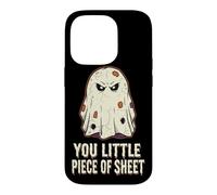 Halloween You Little Piece Of Sheet Funny Sarcastic Ghost Case for iPhone 14 Pro