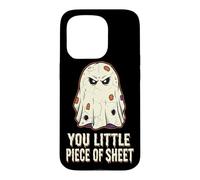 Halloween You Little Piece Of Sheet Funny Sarcastic Ghost Case for iPhone 15 Pro