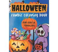Halloween Zombie Coloring Book: Halloween Coloring Book Ages 3-8. 80 + Coloring Pages With Spooky, Zombie, Scary, Witch, Haunted House, Kawaii Cute ... About Trick Or Treating. Best For Gifting