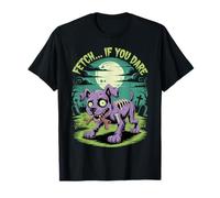 Halloween Zombie Dog Fetch If You Dare T-Shirt
