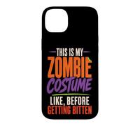 Halloween Zombie This Is My Costume Before Getting Bitten Case for iPhone 14 Plus