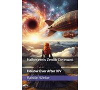 Halloween's Zenith Covenant: Hallow Ever After XIV