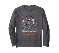 Halloweird Skeleton Dance Party Fun Long Sleeve T-Shirt