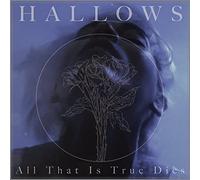 Hallows - All That Is True