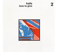 Halls - Love To Give