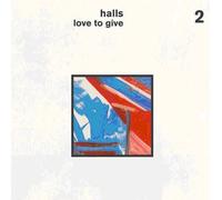 Halls - Love to Give [VINYL]