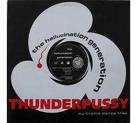Hallucination Generation, The - Somebody Give The Lord A Handclap - Thunderpussy - THP 2001-1