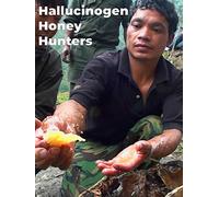 Hallucinogen Honey Hunters