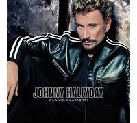 Hallyday, Johnny - A la vie. A la mort - Edition limitée (livre disque de 32 pages)