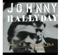 Hallyday, Johnny - Ca Ne Change Pas Un Homme