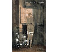 Halmi - Genealogy of the Romantic Symbol - New hardback or cased book - N555z