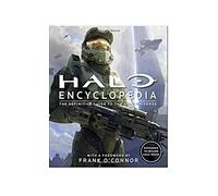 Halo Encyclopedia: The Definitive Guide to the Halo Universe
