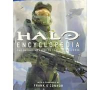 Halo Encyclopedia: The Definitive Guide to the Halo Universe