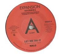 Halo - Let Me Do It / Life-7" 45