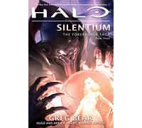 Halo: Silentium: Book Three of the Forerunner Trilogy