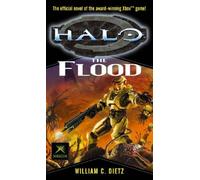 Halo: The Flood by William C. Dietz (2005-02-07)
