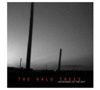 Halo Trees,the - Antennas to the Sky (Digipak)