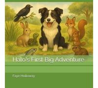 Halo's First Big Adventure (The Adventures of Halo)