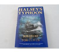 Halsey's Typhoon: The True Story of a Fighting Admiral, an Epic Storm, and an Untold Rescue