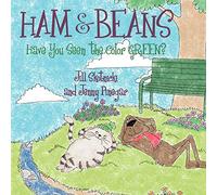 Ham and Beans: Have You Seen the Color Green?
