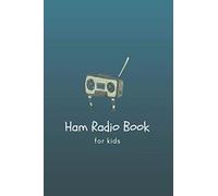 Ham Radio Book for kids: Notebook for Ham Radio Operators, Radio-Wave Frequency Book, Amateur Radio Contact Keeper - radio station log