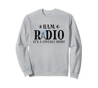 Ham Radio It's A Contact Sport, Funny Amateur Radio Hobbyist Sweatshirt