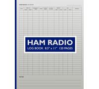 HAM Radio Log Book: Perfect for Everyday Use, Test Prep & Mobile Sessions - Keep 3720 Records with Antenna, Power & Call Sign Data