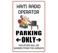 Ham Radio Operator Parking Only Metal Novelty Sign 8X12 Inches