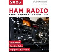 HAM Radio Study Guide Canada - Canadian Amateur Radio Basic Qualification Exam Prep - RAC Basic Qualification - Amateur Radio General Class (HAM Radio Canada)