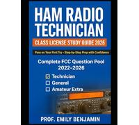 Ham Radio Technician Class License Study Guide 2026: Complete Manual with FCC Question Pool and Easy Step-by-Step Prep to Pass the Technician Exam ... Earn Your (Global Knowledge Mastery Series)